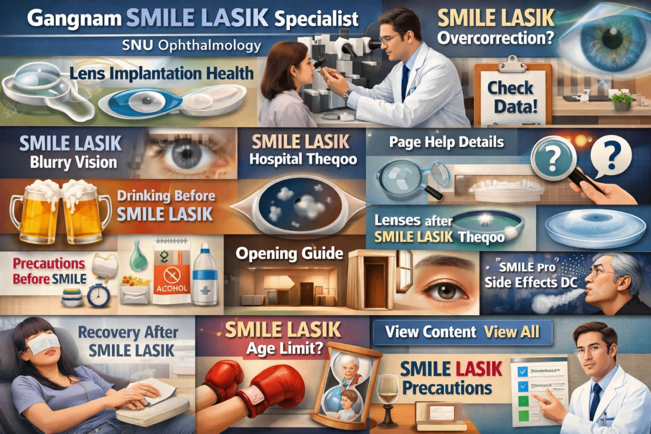 SMILE LASIK Blurry Vision And SMILE LASIK Floaters Care Tips From SNU Ophthalmology Gangnam Eye Center